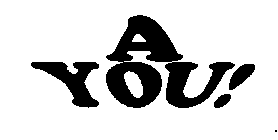 A YOU!