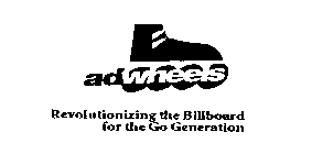 ADWHEELS REVOLUTIONIZING THE BILLBOARD FOR THE GO GENERATION