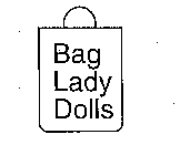 BAG LADY DOLLS