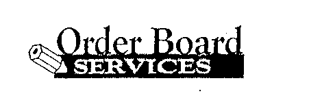 ORDER BOARD SERVICES