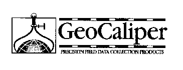 GEOCALIPER PRECISION FIELD DATA COLLECTION PRODUCTS