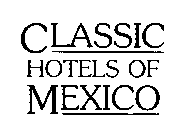 CLASSIC HOTELS OF MEXICO