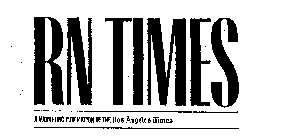 RN TIMES A MARKETING PUBLICATION OF THE LOS ANGELES TIMES