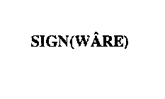 SIGN(WARE)