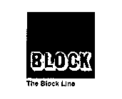 BLOCK THE BLOCK LINE