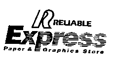 RELIABLE EXPRESS PAPER & GRAPHICS STORE