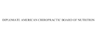 DIPLOMATE AMERICAN CHIROPRACTIC BOARD OF NUTRITION
