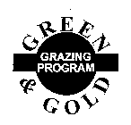 GREEN & GOLD GRAZING PROGRAM
