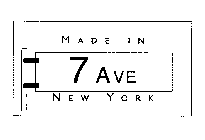 MADE IN 7 AVE NEW YORK