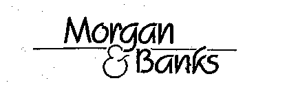MORGAN & BANKS