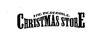 THE INCREDIBLE CHRISTMAS STORE