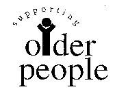 SUPPORTING OLDER PEOPLE
