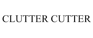 CLUTTER CUTTER