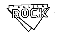 TEQUILA ROCK