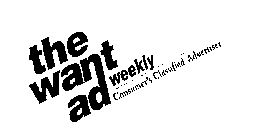 THE WANT AD WEEKLY CONSUMER'S CLASSIFIED ADVERTISER
