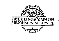 GEERLINGS & WADE PERSONAL WINE SERVICE