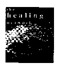 THE HEALING NETWORK