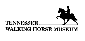 TENNESSEE WALKING HORSE MUSEUM
