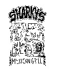 SHARKY'S MEXICAN GRILL
