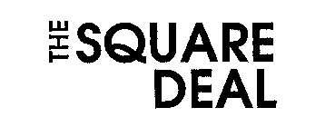 THE SQUARE DEAL