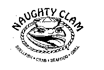 NAUGHTY CLAM SHELLFISH CRAB SEAFOOD GRILL