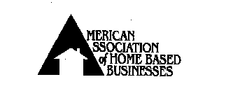 A AMERICAN ASSOCIATION OF HOME BASED BUSINESSES