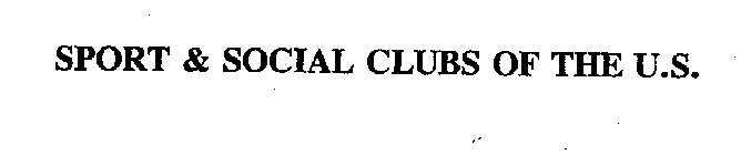 SPORT & SOCIAL CLUBS OF THE U.S.