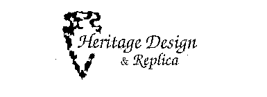 HERITAGE DESIGN & REPLICA