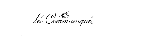 LES COMMUNIQUES