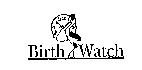 BIRTH WATCH