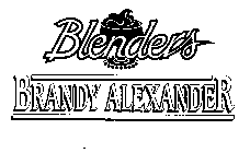 BLENDERS BRANDY ALEXANDER