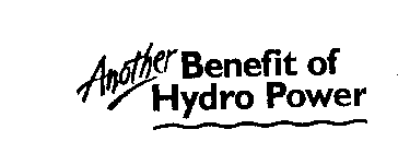 ANOTHER BENEFIT OF HYDRO POWER
