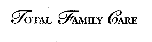 TOTAL FAMILY CARE