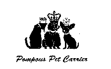 POMPOUS PET CARRIER