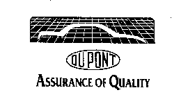 DUPONT ASSURANCE OF QUALITY