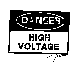 DANGER HIGH VOLTAGE