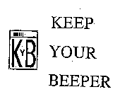 KYB KEEP YOUR BEEPER