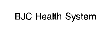 BJC HEALTH SYSTEM