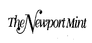 THE NEWPORT MINT