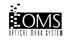 OMS OPTICAL MARK SYSTEM