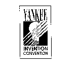 YANKEE INVENTION CONVENTION