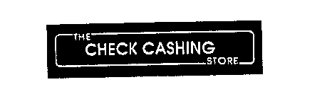 THE CHECK CASHING STORE