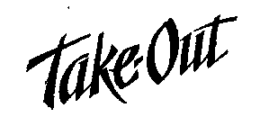 TAKE-OUT