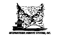 INTERNATIONAL ROBOTIC SYSTEMS, INC.