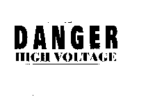 DANGER HIGH VOLTAGE