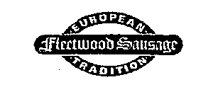 FLEETWOOD SAUSAGE EUROPEAN TRADITION