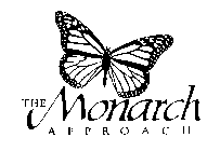 THE MONARCH APPROACH