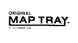 ORIGINAL MAP TRAY