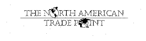 THE NORTH AMERICAN TRADE POINT