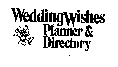 WEDDING WISHES PLANNER & DIRECTORY